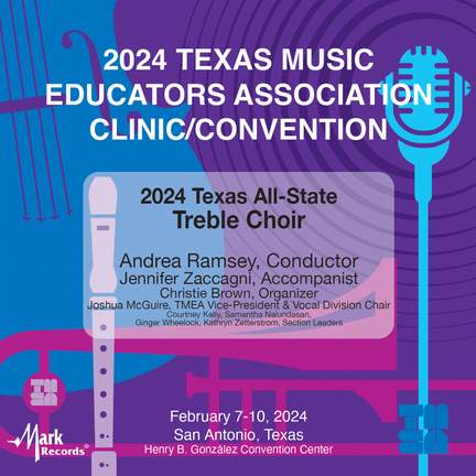 2024 TMEA: All-State Treble Choir