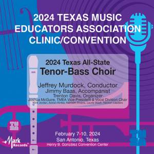 2024 TMEA: All-State Tenor-Bass Choir