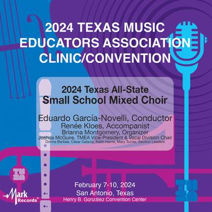 2024 TMEA: All-State Small School Mixed Choir