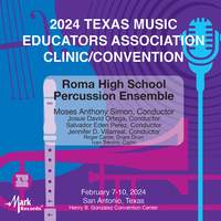 2024 TMEA: Roma High School Percussion Ensemble