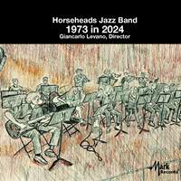 Horseheads Jazz Band: 1973 in 2024