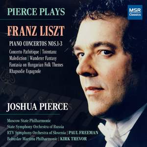 Franz Liszt: Piano Concertos Nos. 1-3, Concerto Pathétique, Hungarian Rhapsody, Malediction, Rhapsodie Espagnole, Totentanz, Wanderer Fantasy