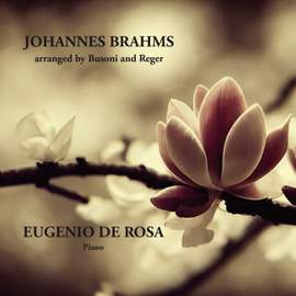 Brahms arranged by Busoni and Reger
