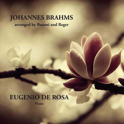 Brahms arranged by Busoni and Reger