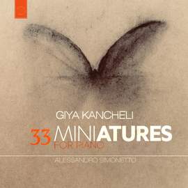 Giya Kancheli: 33 Miniatures for Piano