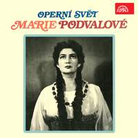 Operní svět Marie Podvalové