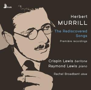 Herbert MURRILL: The Rediscovered Songs