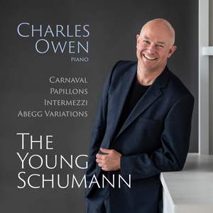 The Young Schumann: Carnaval, Papillons, Intermezzi, Abegg Variations