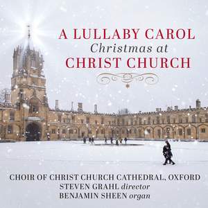 A Lullaby Carol: Christmas At Christ Church