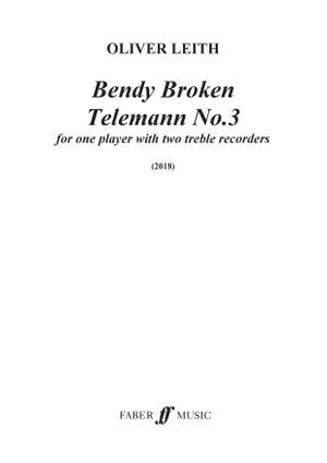 Oliver Leith: Bendy Broken Telemann No.3