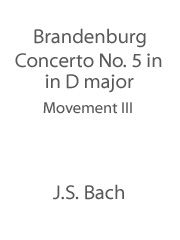Johann Sebastian Bach: Brandenburg Concerto No. 5 in D major (Movement III)