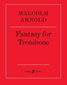 Malcolm Arnold: Fantasy for Trombone Op.101