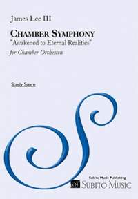 Lee, J: Chamber Symphony “Awakened to Eternal Realities”