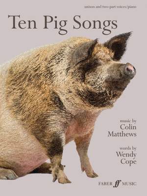 Colin Matthews: Oxfordshire Sandy and Black (from 'Ten Pig Songs')