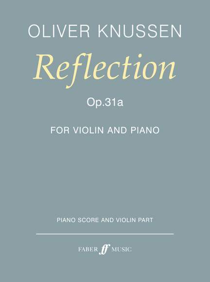 Oliver Knussen: Reflection Op.31a