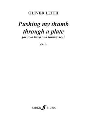 Oliver Leith: Pushing my thumb through a plate