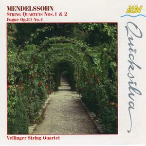 Mendelssohn: String Quartets Nos. 1 & 2; Fugue Op. 81 No. 4