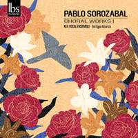 Pablo Sorozábal Choral Works I