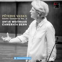 Vasks: Concerto No. 2 for Violin and String Orchestra 'In Evening Light'