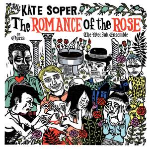 Kate Soper: The Romance of the Rose