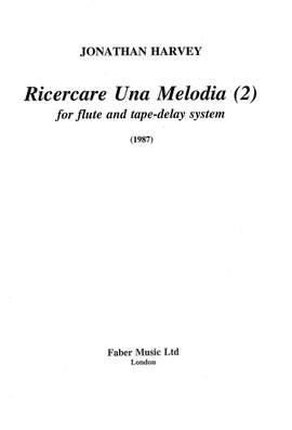 Jonathan Harvey: Ricercare Una Melodia (flute)