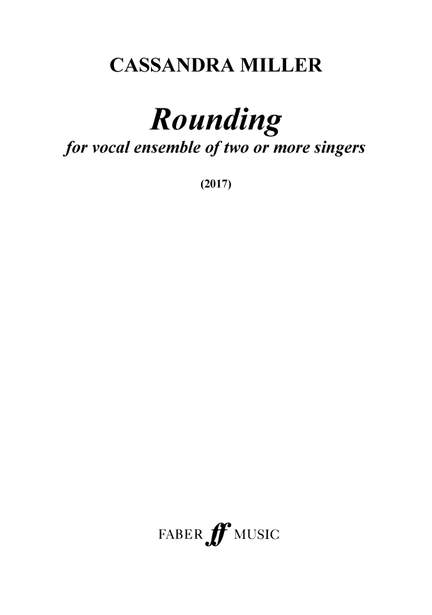 Cassandra Miller: Rounding