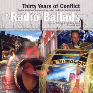 The Radio Ballads: Thirty Years of Conflict