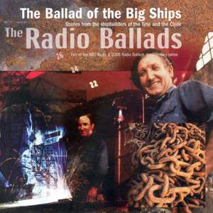 The Radio Ballads: The Ballad of the Big Ships