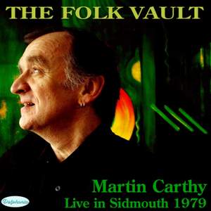 The Folk Vault: Martin Carthy, Live in Sidmouth 1979
