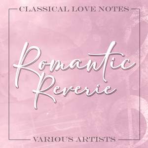 Romantic Reverie: Classical Love Notes