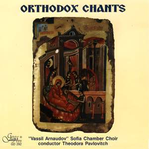 Vassil Arnaudov Sofia Chamber Choir: Orthodox Chants