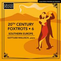 20th Century Foxtrots, Vol. 6: Southern Europe