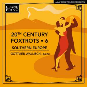 20th Century Foxtrots, Vol. 6: Southern Europe