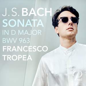 J. S. Bach: Sonata in D Major, BWV 963 'Gallina Cuccu'