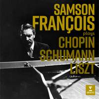 Samson François Plays Chopin, Schumann & Liszt