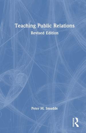 Teaching Public Relations: Principles and Practices for Effective Learning