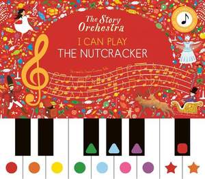 I Can Play: The Nutcracker: Learn 8 easy pieces from the series!