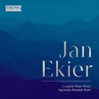 Jan Ekier: Complete Piano Works