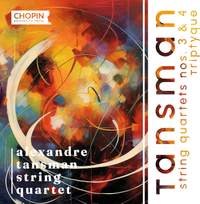 Tansman: String Quartets Nos. 3 & 4, Triptyque