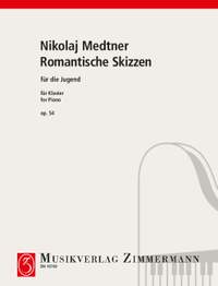 Medtner, Nikolai: Romantic Sketches op. 54