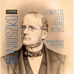 Moniuszko: Complete Works for Solo Piano