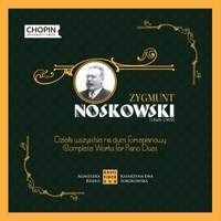 Noskowski: Complete Works for Piano Duet