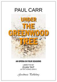 Paul Carr: Under the Greenwood Tree (Vocal Score)