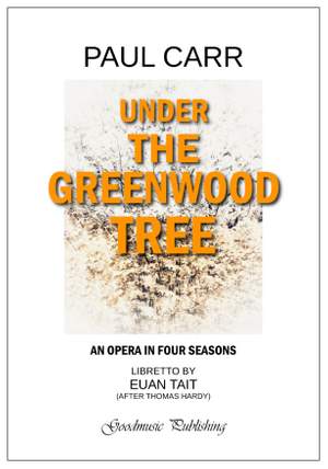 Paul Carr: Under the Greenwood Tree (Choral Score)