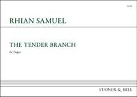 Samuel, Rhian: The Tender Branch
