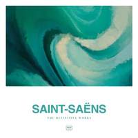 Saint-Saëns: The Definitive Works