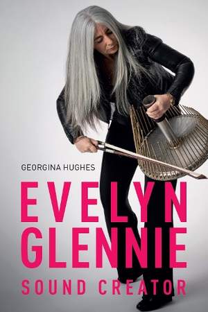 Evelyn Glennie: Sound Creator