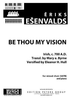 Esenvalds, Eriks: Be Thou My Vision