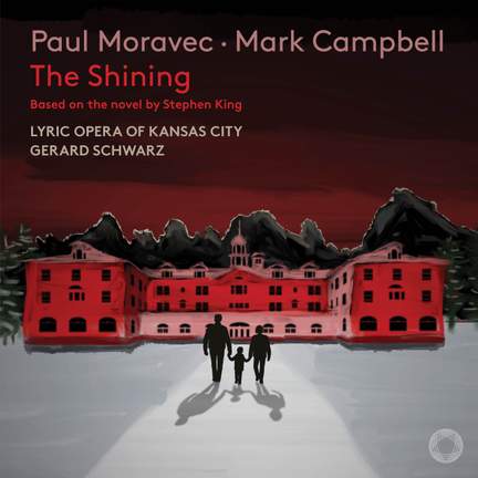 Paul Moravec & Mark Campbell: The Shining