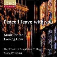 Peace I Leave With You - Music for the Evening Hour
